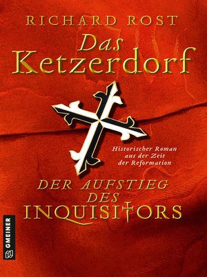 cover image of Das Ketzerdorf--Der Aufstieg des Inquisitors